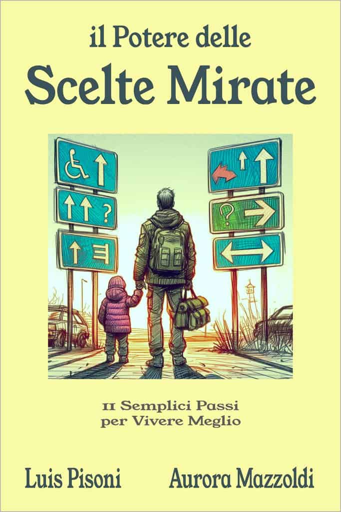 Il Potere delle Scelte Mirate